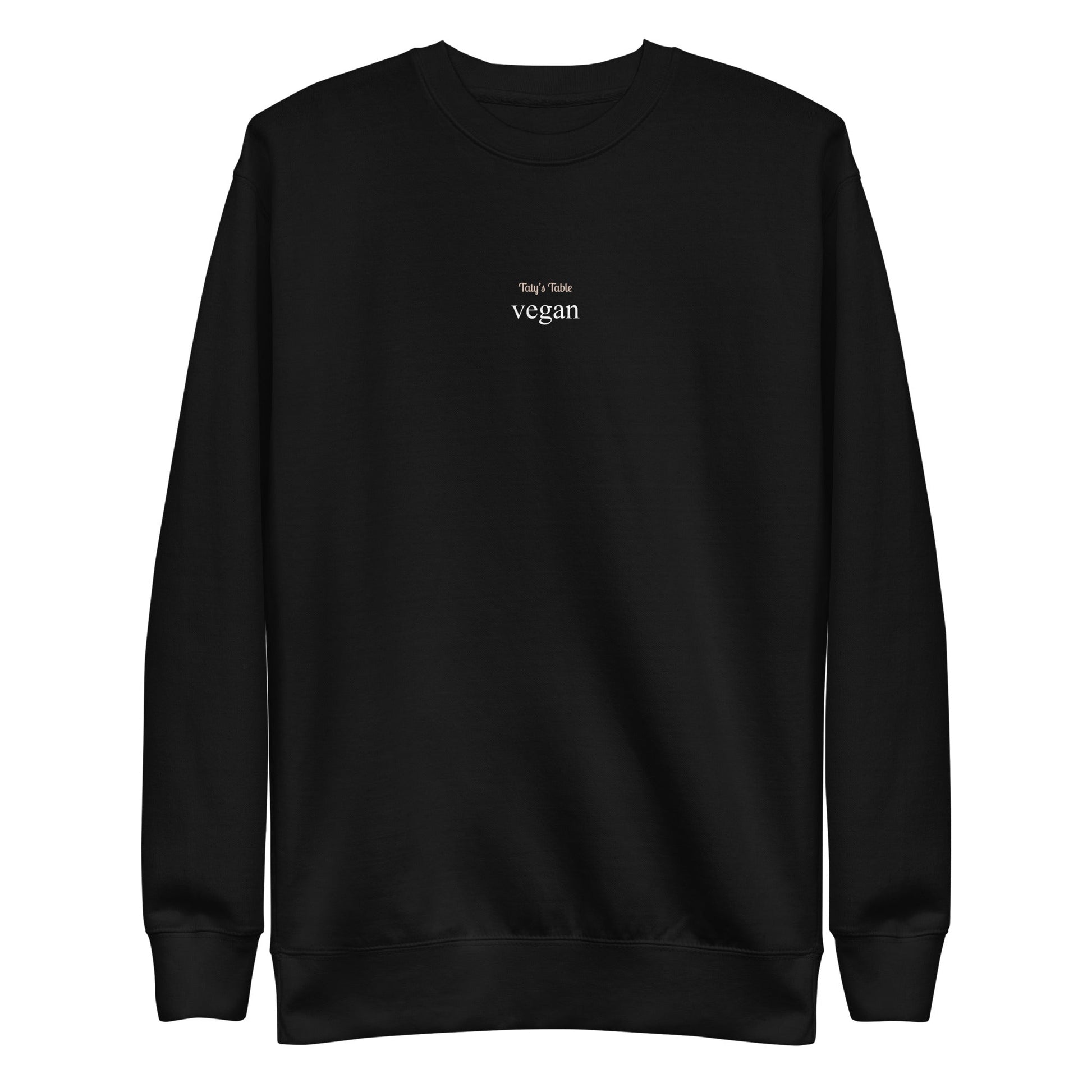 Vegan Premium Sweatshirt - Taty's Table